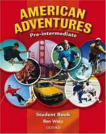 American Adventures Pre-intermediate: Student Book