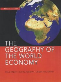 The Geography of the World Economy (Arnold Publication)