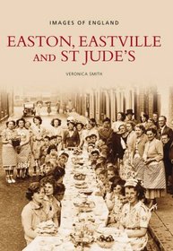 Easton, Eastville and St Jude's (Images of England)