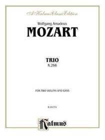 Trio, K. 266 (Kalmus Edition)