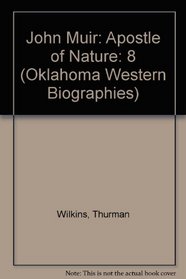 John Muir: Apostle of Nature (Oklahoma Western Biographies)
