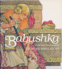 Babushka: An Old Russian Folktale