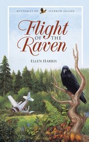 Flight of the Raven (Mysteries of Sparrow Island, Bk 2)