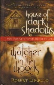 House of Dark Shadows / Watcher in the Woods (Dreamhouse Kings, Bks 1 & 2)
