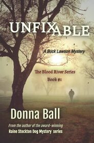 Unfixable (Blood River, Bk 1)