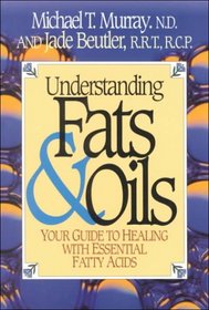 Understanding Fats & Oils: Your Guide to Healing With Essential Fatty Acids