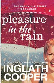 The Nashville Series - Book Four - Pleasure in the Rain
