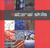 Material Skills: Evolution of Materials