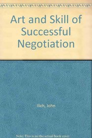 The Art And Skill Of Successful Negotiation