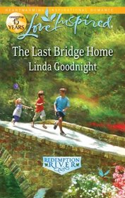 The Last Bridge Home (Love Inspired)