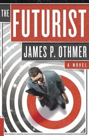 The Futurist : A Novel