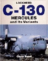 Lockheed C-130 Hercules and Its Variants (Schiffer Military History)