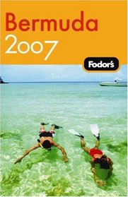 Fodor's Bermuda 2007 (Fodor's Gold Guides)
