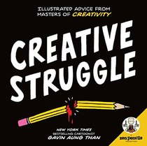Zen Pencils-Creative Struggle: Illustrated Advice from Masters of Creativity