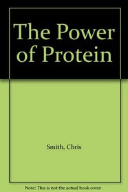 The Power of Protein