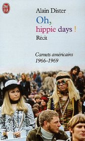 Oh, Hippie Days ! (French Edition)