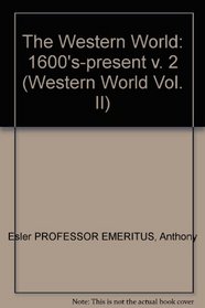 Western World, The: 1600's to Present (Vol. II)