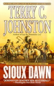 Sioux Dawn: The Fetterman Massacre, 1866 (Plainsmen, Bk 1)