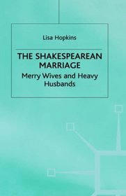 Shakespearean Marriage: Merry Wives and