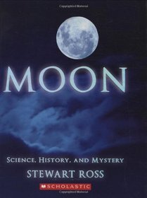 Moon: Science, History, And Mystery