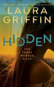 Hidden (Texas Murder Files, Bk 1)