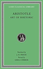 Art of Rhetoric (Loeb Classical Library)