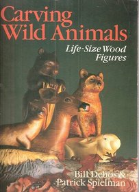 Carving Wild Animals: Life Size Wood Figures