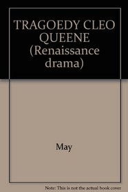 TRAGOEDY CLEO QUEENE (Renaissance drama)