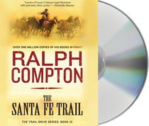 The Santa Fe Trail (The Trail Drive)