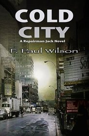 Cold City: A Repairman Jack Novel (Repairman Jack Prequel)