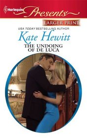 The Undoing of de Luca (Harlequin Presents, No 2978) (Larger Print)