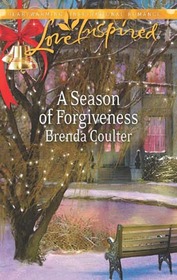 A Season of Forgiveness (Love Inspired, No 417)