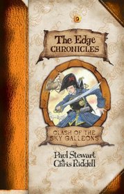 Clash of the Sky Galleons (Edge Chronicles, Bk 9)