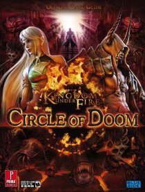 Kingdom Under Fire: Circle of Doom: Prima Official Game Guide (Prima Official Game Guides)