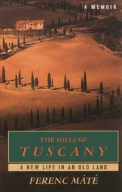 The Hills of Tuscany: A New Life in an Old Land (G K Hall Large Print Nonfiction Series)