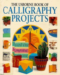 Calligraphy Projects (Practical Guides Series)