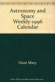 Astronomy and Space Weekly-1996 Calendar