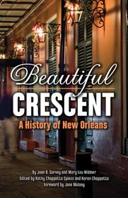 Beautiful Crescent: A History of New Orleans