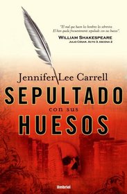 Sepultado con sus huesos (Spanish Edition)