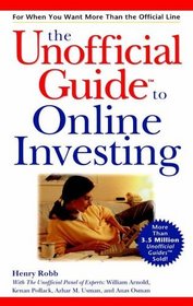 The Unofficial Guide to Online Investing