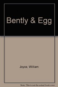 Bently & Egg