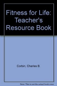 Fitness for Life: Teacher's Resource Book