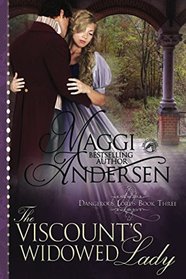 The Viscount's Widowed Lady: A Regency Historical Romance (Dangerous Lords)
