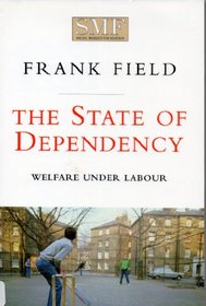 The State of Dependency: Welfare Under Labour (Paper)