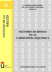 Factores De Riesgo En La Cardipata Isqumica (Spanish Edition)
