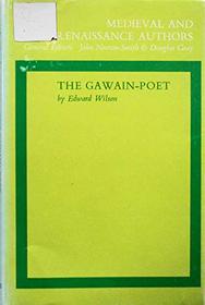 The Gawain-Poet (Medieval and Renaissance Authors , Vol 1)