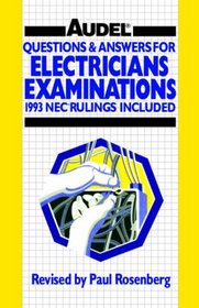 Questions and Answers for Electrician's Examinations: Includes NEC Rulings, 1993 (Audel)