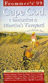 Frommer's '99 Cape Cod, Nantucket  Martha's Vineyard (Frommer's Cape Cod, Nantucket  Martha's Vineyard)