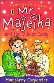 Mr Majeika and the Dinner Lady (Young Puffin Books)