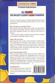 All Change!: The Project Leader's Secret Handbook (Financial Times/Pitman Publishing Management Series)